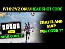 1v1 & 2v2 Only Headshot Craftland Map Code | Only Headshot zynoxff1 ENTER YOUR Pin Code