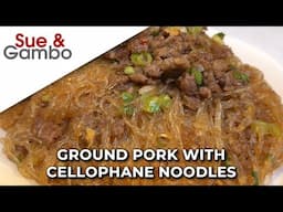 Ground Pork with Cellophane Noodles