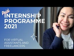 Join our 2021 Paid Internship Programme for Virtual Assistants or Freelancers