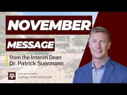 College of Architecture Message from the Dean - November 2024