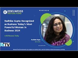 Radhika Gupta Recognized as Business Today’s Most Powerful Woman in Business 2024