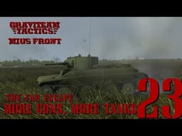 MORE GUNS, MORE TANKS - The Far Escape - Turn 10 (1/2) - Graviteam Tactics Mius Front