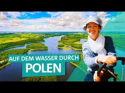 Polen - Von Danzig nach Masuren mit dem Hausboot | ARD Reisen