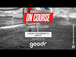 On Course with USA Cycling: Presented by goodr