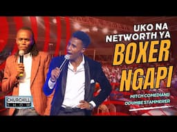 Uko na net worth ya BOXER NGAPI? Mitch HILARIOUS moments Ft. Odumbe Stammerer