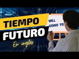 Futuros WILL y GOING TO en INGLÉS