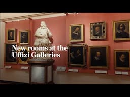 New rooms at the Uffizi Galleries