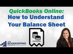 How to Understand Your Balance Sheet | QuickBooks Tutorial