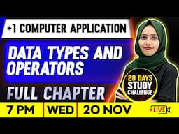 Plus One Computer Application  | Data Types And Operators | Full Chapter | Exam Winner