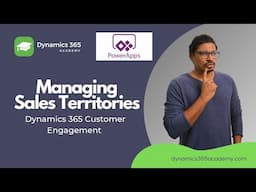 How to add/Configure Sales Territories in Dynamics 365 Customer Engagement | Dynamics 365 Academy