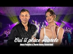 Anca Pantiru & Florin Ionas Generalul - Cui ii place soarele || Muzica de petrecere din Banat