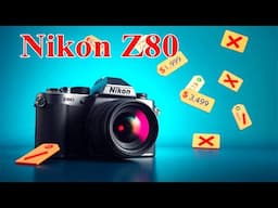 Nikon Z80 – Yes, You NEED to See This🤔