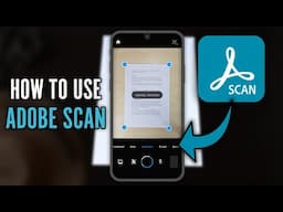 How to Use Adobe Scan App (2024) - Using the Best Document Scanning App