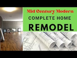 DIY Mid-Century Modern Complete Home Remodel - Can't believe we lived in this house during remodel