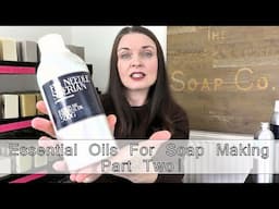 Five more essential oils that are perfect for use in cold process soap making