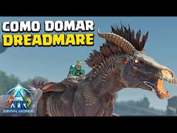 COMO DOMAR O DREADMARE E SUAS HABILIDADES - TUTORIAL