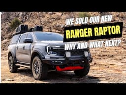 Why We SOLD our Next Gen Raptor and What's Next?