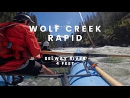 Rowing Wolf Creek Rapid on the Selway River at 4 Feet