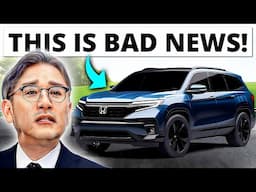 BAD NEWS For 2025 Honda Pilot REVEALED!