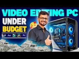 4K Editing PC Build Under 60,000 in Hindi | Rs 60,000 Streaming PC Build in 2025 | Best PC for Edius