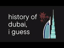 history of dubai, i think