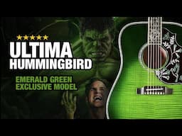 The Bruce Banner of Guitars – Gibson Hummingbird Ultima in Emerald Green!