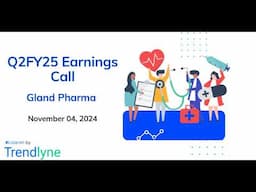 Gland Pharma Earnings Call for Q2FY25