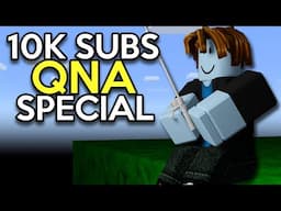 10K SUBSCRIBER QNA SPECIAL !!!