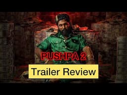 PUSHPA 2 : Trailer Review | Allu Arjun ,Rashka Mandana