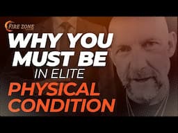 WHY YOU MUST BE IN ELITE PHYSICAL CONDITION- Kevin Ray Ward