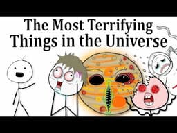 The Most Terrifying Things in Our Universe