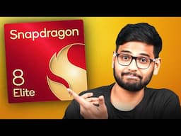 Snapdragon 8 Elite - The Fastest Processor in Smartphone...