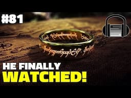 He Finally Watched The Lord Of The Rings - The Fellowship Of The Rings Discussion!