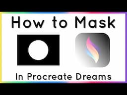 Mask Reveal in Procreate Dreams