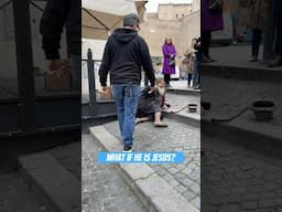 Barefoot man sitting outside the Vatican wall in 40° temperatures. What would you do?