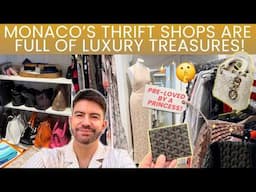 Thrifting in Monaco! *Luxury Designer* from the rich and famous!