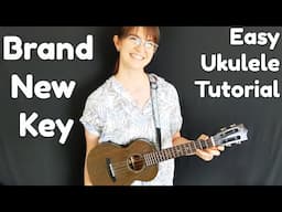 Brand New Key by Melanie Safka - EASY Beginner Level Ukulele Tutorial with Play-Along