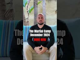 Last Chance to Book! No Martial Camps in 2025!