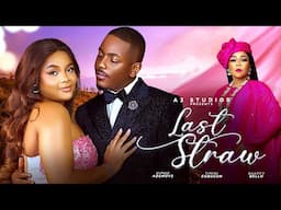 Last Straw - New Nigerian movie starring Bimbo Ademoye, Timini Egbuson, Shaffy Bello