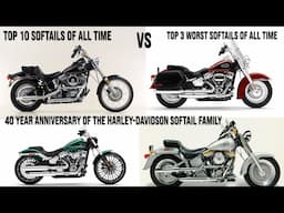 Top 10 Softails & Top 3 Worst Softails Harley-Davidson has ever Produced │40 Year Anniversary