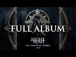 Night of the Hunt: The Sound of Blood - Full Album