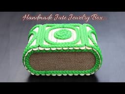 DIY Jewelry Box made from Jute and Cardboard | Jute Jewellery Box | Jute and Cardboard Crafts