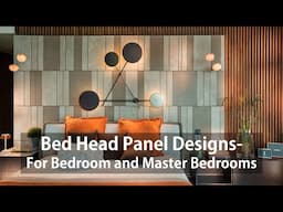 Bed Head Panel Design | Bed Headboard Design | Bedroom Headboard Wall Design | Bedroom Head Wall