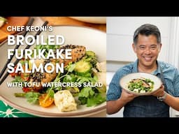 How to Make: Broiled Furikake Salmon with Tofu Watercress Salad