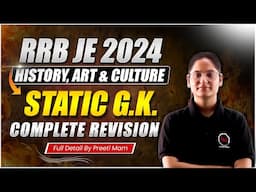 📢RRB JE 2024 | History, Art & Culture | Complete Revision by Preeti Ma'am.