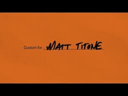 Episode 2  - Custom for Matt Titone