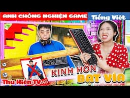 ANH CHỒNG NGHIỆM GAME || Cô Vợ Cao Thủ 💕Tổng Hợp Cổ tích Đời thực Hay Nhất #281💕Thu Hiền TV