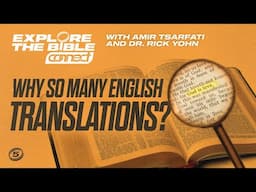 Explore the Bible: Why So Many English Translations?