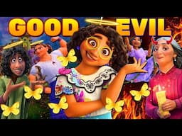 Disney’s Encanto Characters: Good to Evil