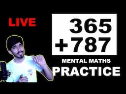 Mental Maths Practice Live Stream (2 to 4 Digit Addition).